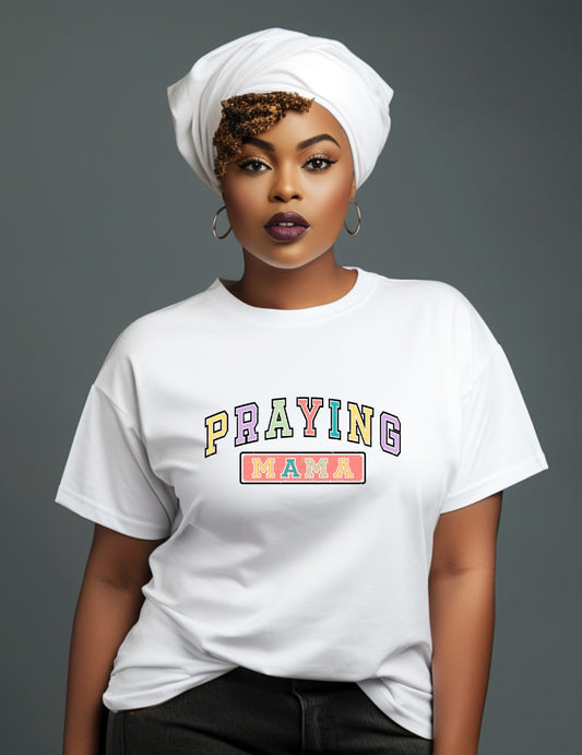 Praying Mama" Premium Cotton T-Shirt with Bold Graphic Design