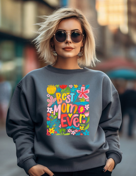 "Best Mom Ever" Floral Graphic Sweatshirt  T-Shirt