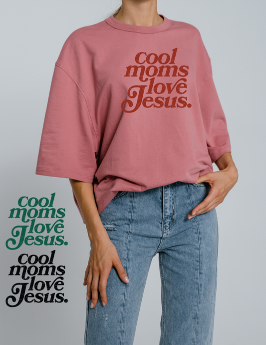 Cool Moms Love Jesus Tee – Faith with a Whole Lot of Style